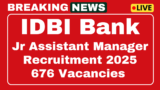 IDBI Bank Junior Assistant Manager Recruitment 2025 Apply for 676 posts