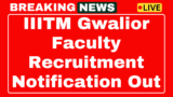IIITM Gwalior Faculty Recruitment 2025 55 Apply for several posts