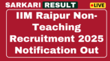 IIM Raipur non -education recruitment 2025 – Apply 04 posts online