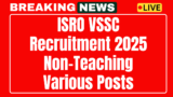 ISRO VSSC Recruitment 2025 Assistant, Driver, Cook 16 Post Apply