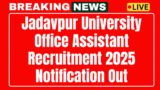 JADAVPUR University Office Assistant Recruitment 2025 Application Form