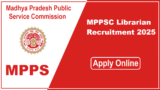 MPPSC Librarian Recruitment 2025 Apply online for 80 vacancies