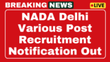 NADA Recruitment 2025 Research Associate, Asst Accountant 10 Post