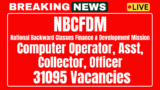 NBCFDM Recruitment 2025 Notification to implement various 31095 posts
