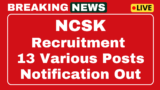 NCSK Recruitment 2025 13 Assst, Translator, LDC and notification for more posts