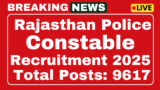 Rajasthan Police Constable Recruitment 2025 9617 Apply for Post Notification
