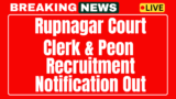 Rupnagar Court Recruitment 2025 – Apply for clerk now, peon 14 posts