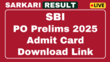 SBI PO Prelims Admit Card 2025 – Download link here