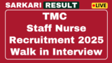 TMC Staff Nurse Recruitment 2025 – Walk in interview for 20 vacancies
