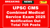 UPSC CMS Recruitment 2025 Notification Description Czech Description for 705 posts